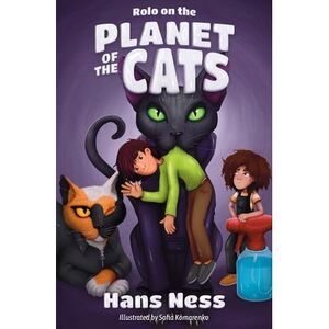 Rolo on the Planet of the Cats -- Hans Ness